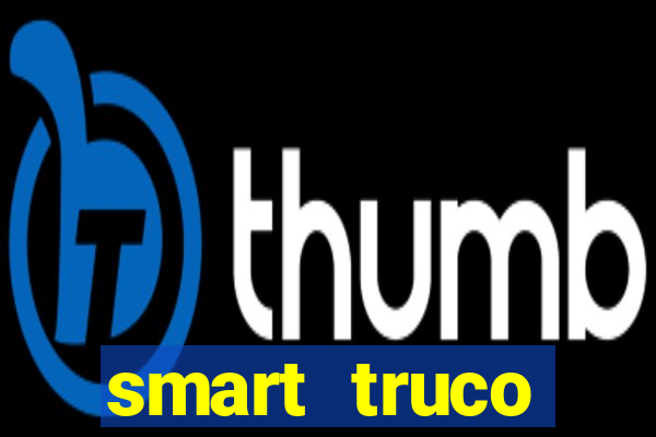 smart truco paulista e mineiro